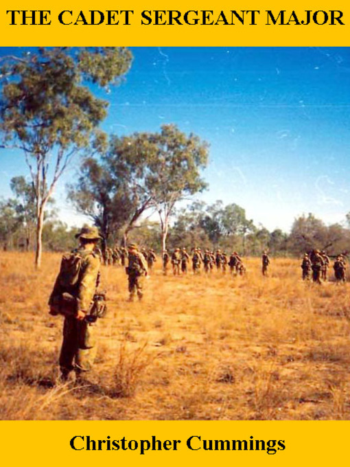 Title details for The Cadet Sergeant Major by Christopher Cummings - Available